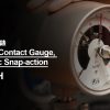 Electric Contact Gauge, magnetic snap-action